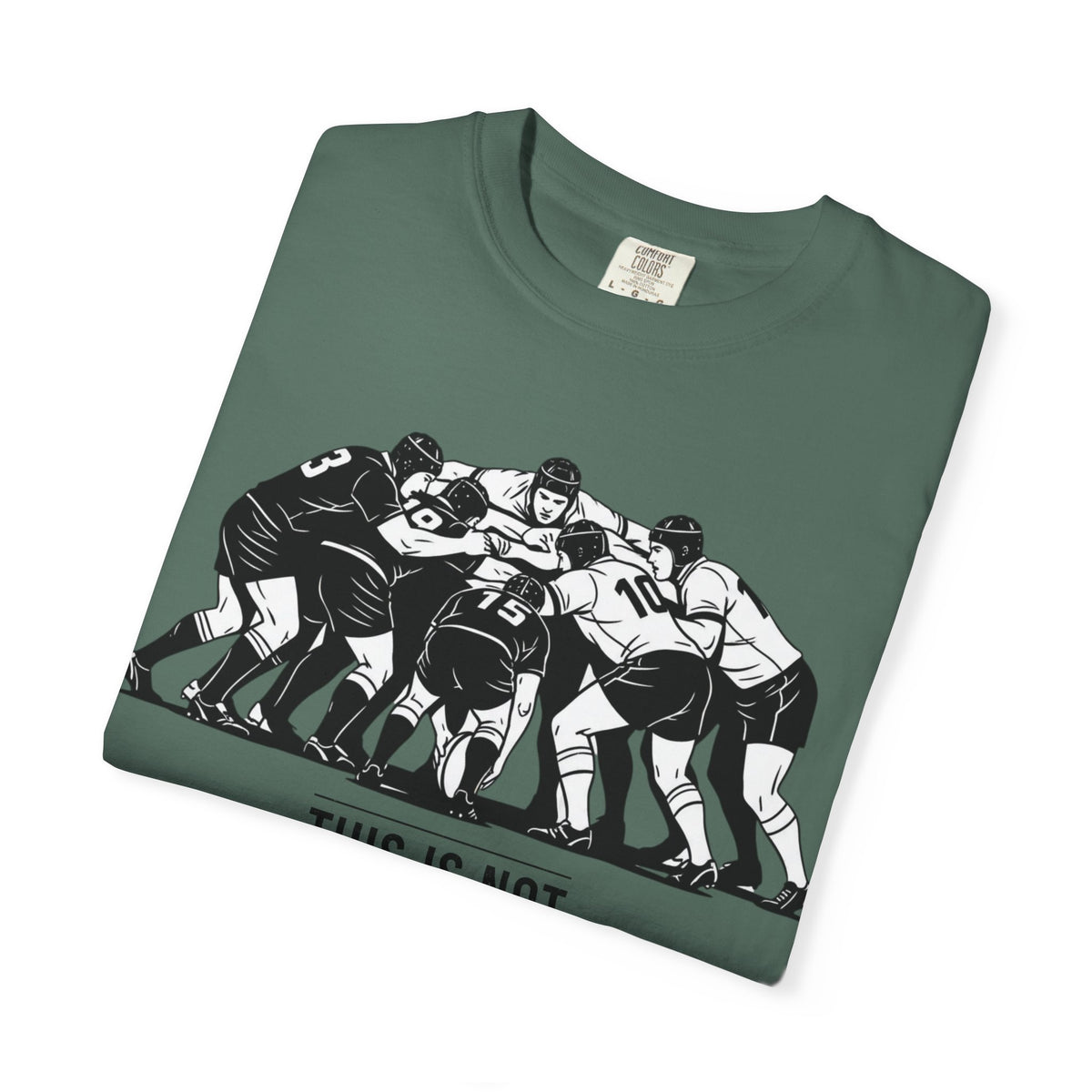 T-Shirt, Rugby Scrum, "This is not for everybody" / "Disciplined Violence" Design, Cotton, Various Colours