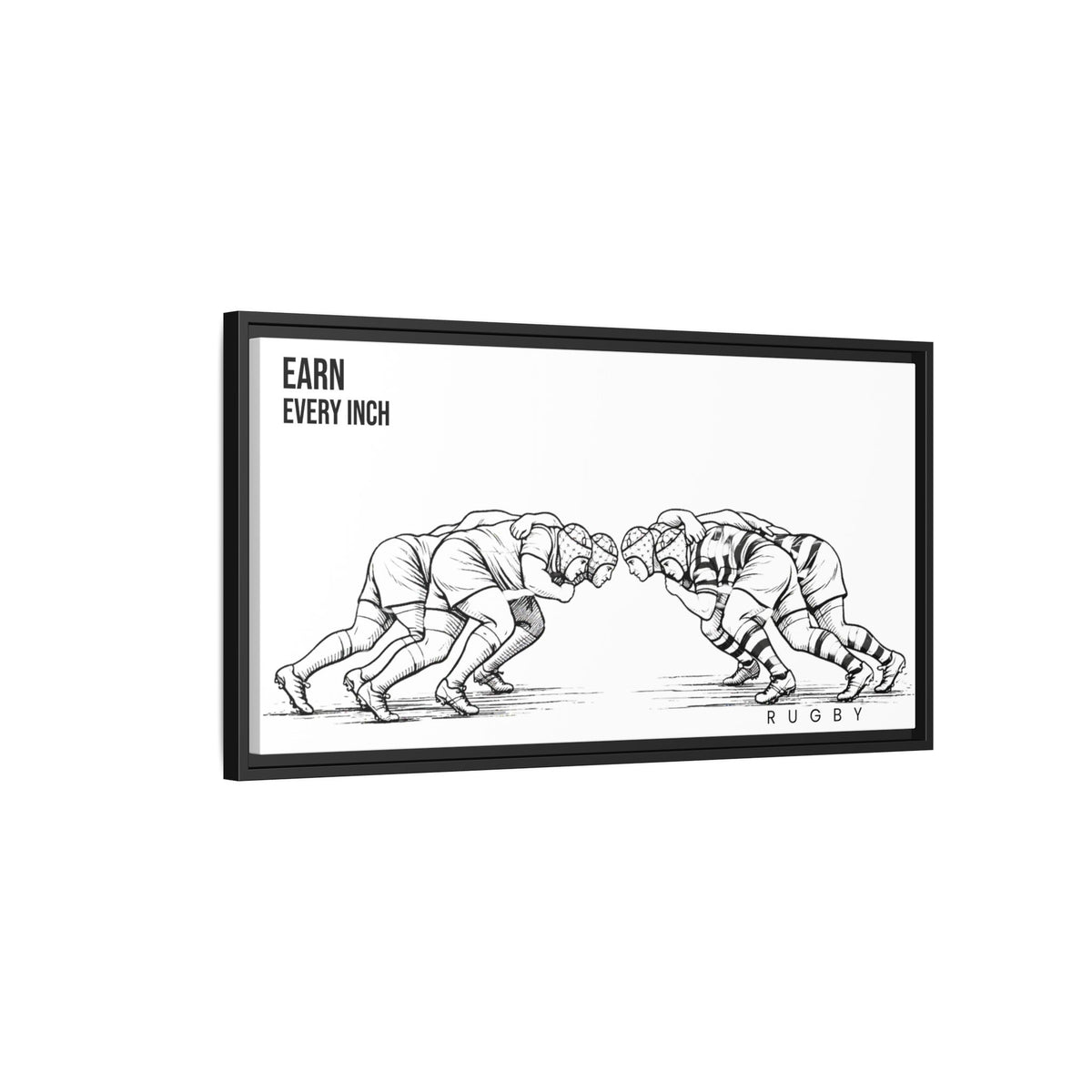 Print, Rugby Scrum, "Earn Every Inch" , Matte Canvas Print Framed Art