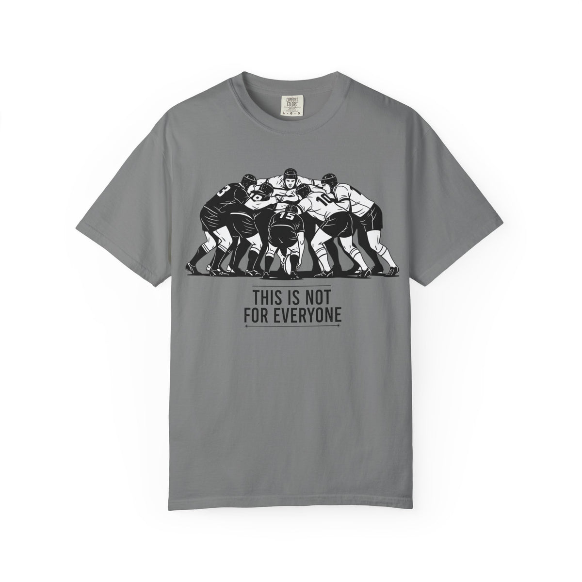 T-Shirt, Rugby Scrum, "This is not for everybody" / "Disciplined Violence" Design, Cotton, Various Colours