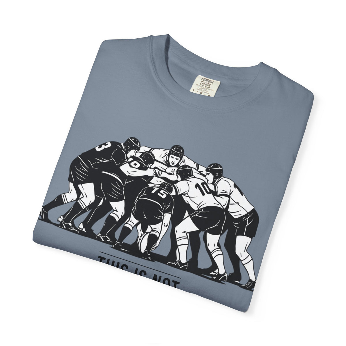 T-Shirt, Rugby Scrum, "This is not for everybody" / "Disciplined Violence" Design, Cotton, Various Colours