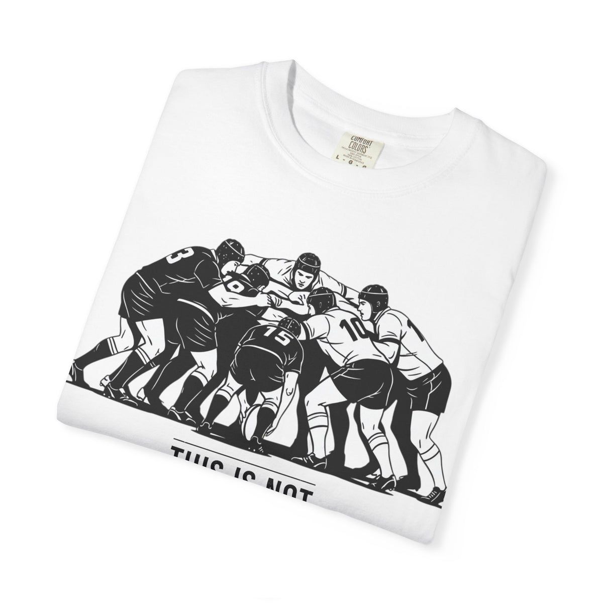 T-Shirt, Rugby Scrum, "This is not for everybody" / "Disciplined Violence" Design, Cotton, Various Colours