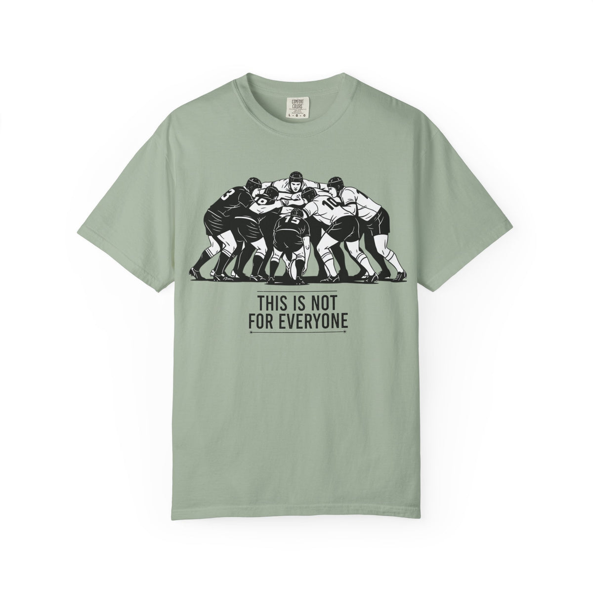 T-Shirt, Rugby Scrum, "This is not for everybody" / "Disciplined Violence" Design, Cotton, Various Colours