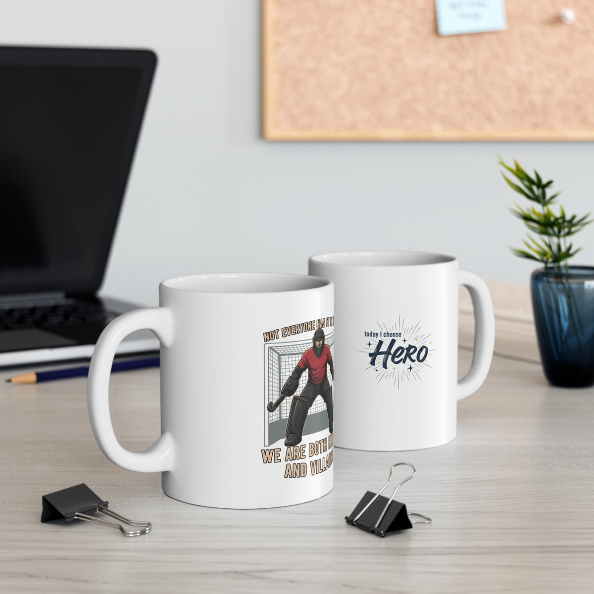 Mug, Hockey Goalie "Not Everyone Has It In Them" Heroes & Villains design, Ceramic, 325ml / 11oz or 440ml / 15oz