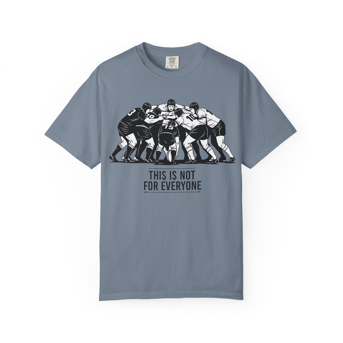 T-Shirt, Rugby Scrum, "This is not for everybody" / "Disciplined Violence" Design, Cotton, Various Colours
