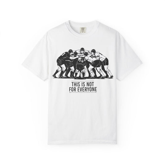 T-Shirt, Rugby Scrum, "This is not for everybody" / "Disciplined Violence" Design, Cotton, Various Colours