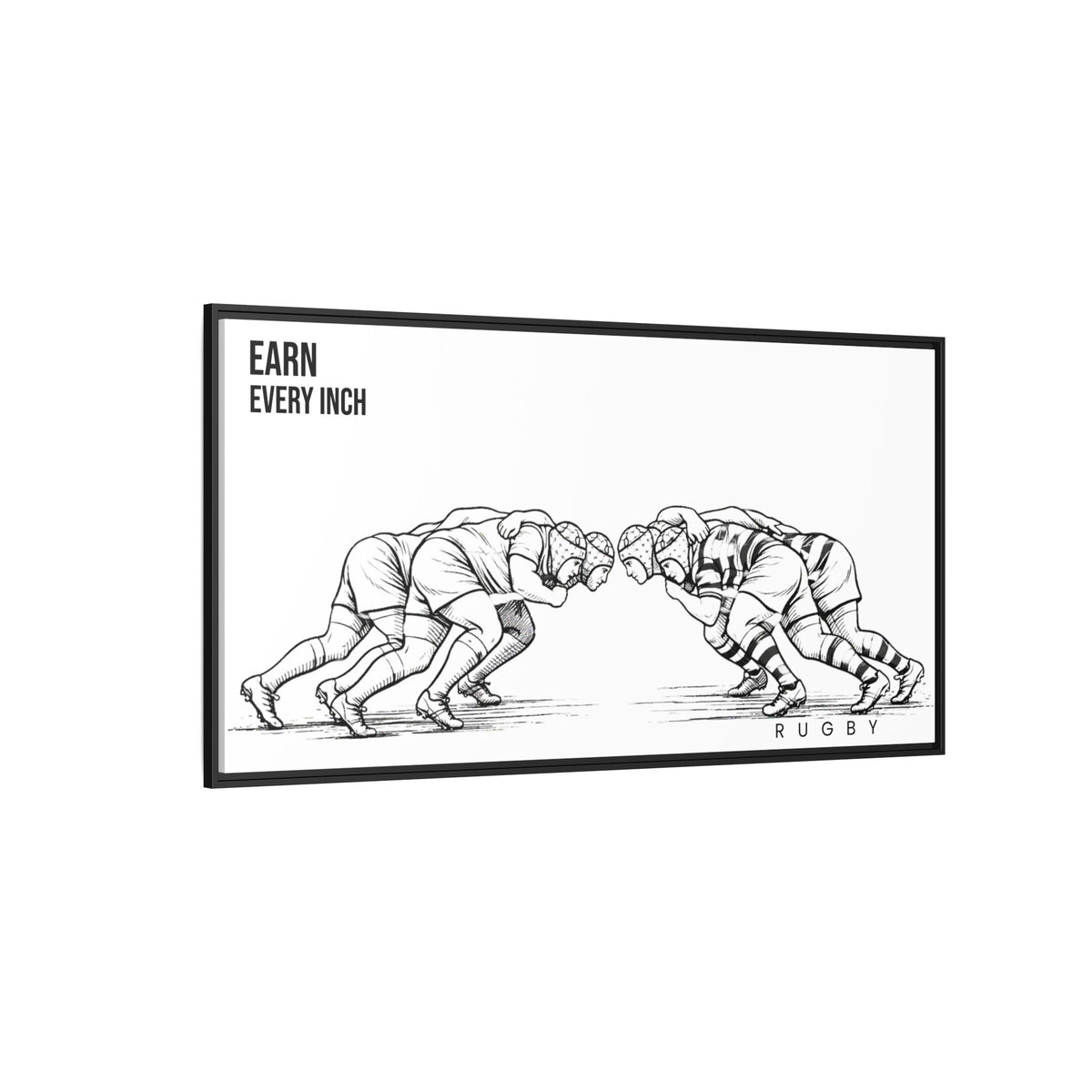 Print, Rugby Scrum, "Earn Every Inch" , Matte Canvas Print Framed Art