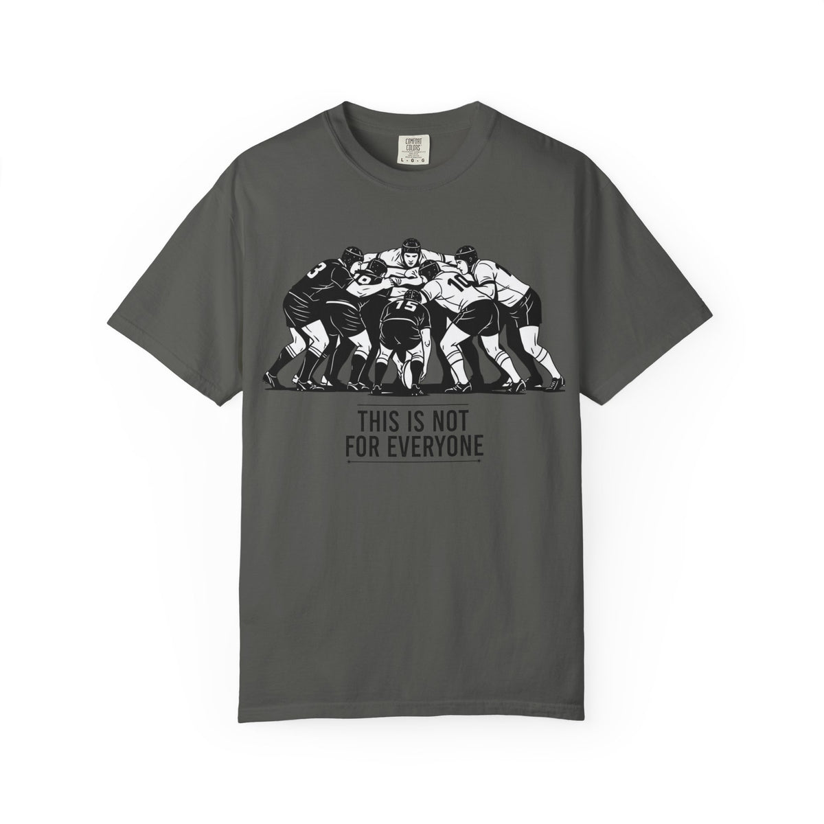T-Shirt, Rugby Scrum, "This is not for everybody" / "Disciplined Violence" Design, Cotton, Various Colours