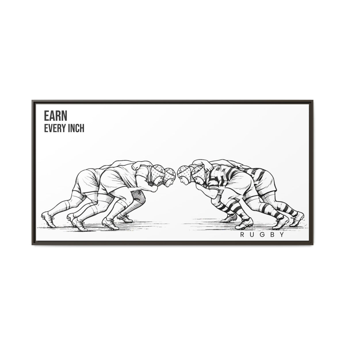 Print, Rugby Scrum, "Earn Every Inch" , Matte Canvas Print Framed Art